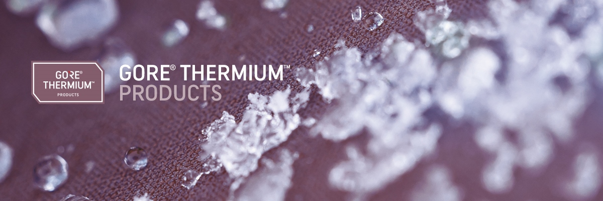 GORE® THERMIUM™ PRODUCTS